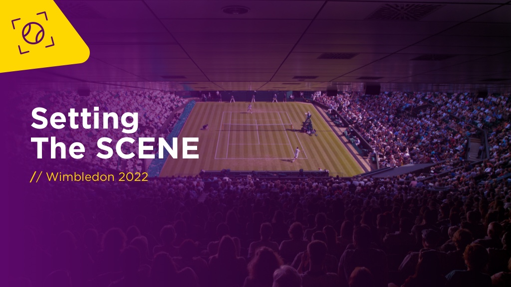 SETTING THE SCENE: Wimbledon