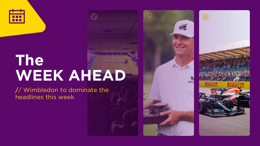 WEEK AHEAD: Wimbledon To Dominate The Headlines This Week