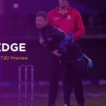 THE EDGE Thurs: England v India 1st T20