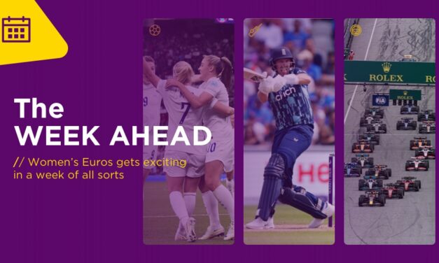 WEEK AHEAD: Women’s Euros Gets Exciting In A Week Of All Sorts
