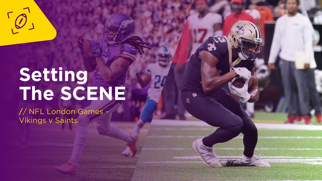 SETTING THE SCENE: NFL London Games – Vikings v Saints