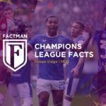 FACTMAN Tues: Champions League MD3