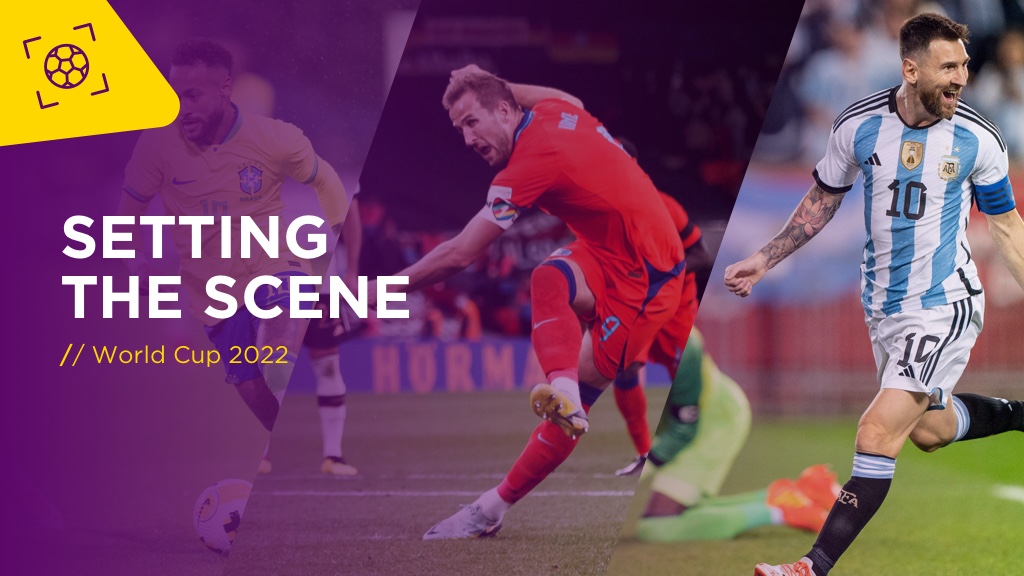 SETTING THE SCENE: The World Cup